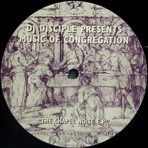 DJ Disciple Presents Music Of Congregation - The Chapel Noise E.P. | Nitedance Records (DARK957) - main DJ Disciple Presents Music Of Congregation - The Chapel Noise E.P. | Nitedance Records (DARK957) - main