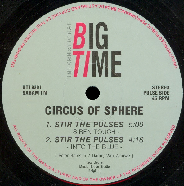 Circus Of Sphere - Stir The Pulses / Spiral Up | Big Time International (BTI 9201) - 3