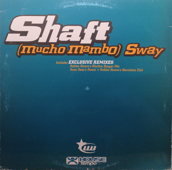 Shaft - (Mucho Mambo) Sway | House Tempo (HT 5023MX) - main Shaft - (Mucho Mambo) Sway | House Tempo (HT 5023MX) - main