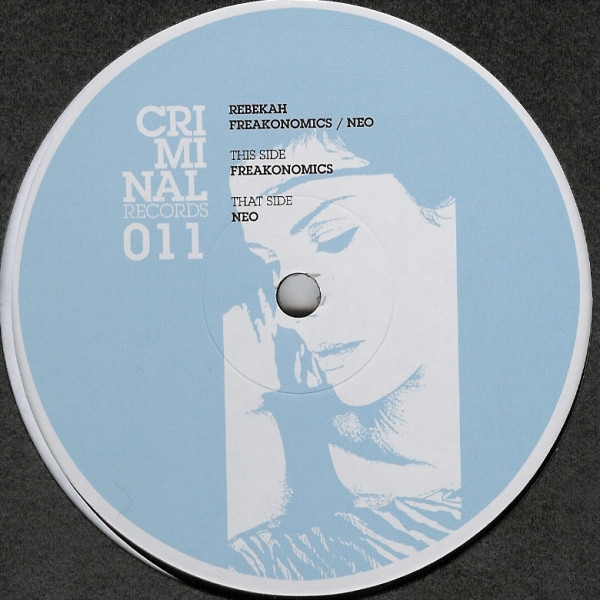 Rebekah - Freakonomics / Neo | Criminal Records (CRIMINAL011) - main