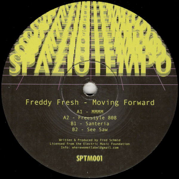 Freddy Fresh - Moving Forward | Spaziotempo (SPTM001) - main Freddy Fresh - Moving Forward | Spaziotempo (SPTM001) - main