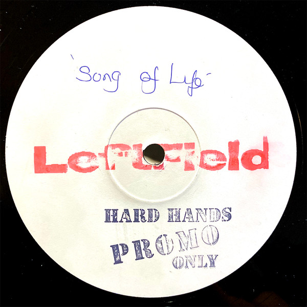 LeftField - Song Of Life | Hard Hands (HAND 002 T)