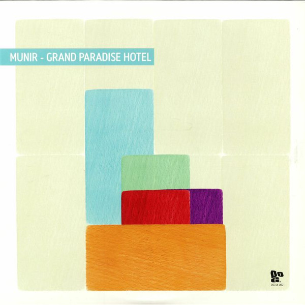 Munir - Grand Paradise Hotel | Dopeness Galore (DG 14 002)