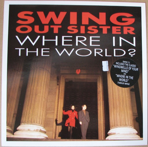 Swing Out Sister - Where In The World? | Fontana (SWING 712) - main