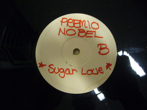 Premio Nobel - Sugar Love | Ibiza Records (IBZ 439) - 2