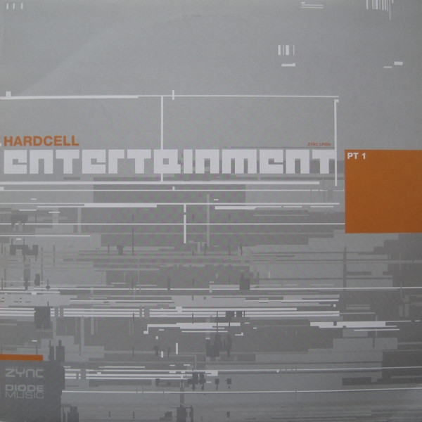 Hardcell - Entertainment (Pt 1) | Zync (ZYNC LP02a) - main