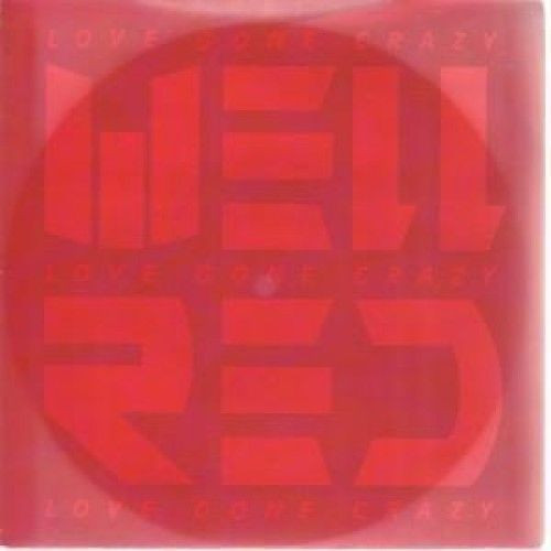 Well Red - Love Gone Crazy | Virgin (VS 826-12) - main