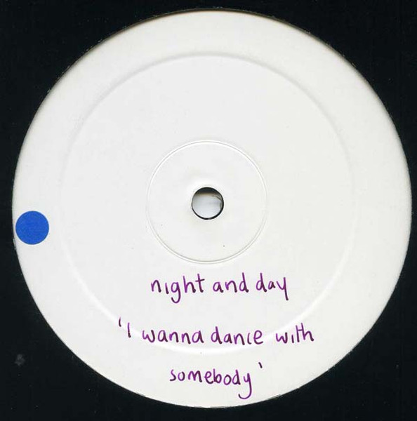 Night And Day - I Wanna Dance With Somebody | Not On Label (NIGHT DAY 001 / 08 40423 20 EZ 701) - 2 Night And Day - I Wanna Dance With Somebody | Not On Label (NIGHT DAY 001 / 08 40423 20 EZ 701) - 2
