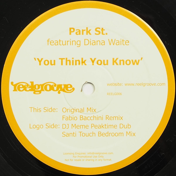 Park St. Featuring Diana Waite - You Think You Know | Reelgroove (REELG006) - 3 Park St. Featuring Diana Waite - You Think You Know | Reelgroove (REELG006) - 3