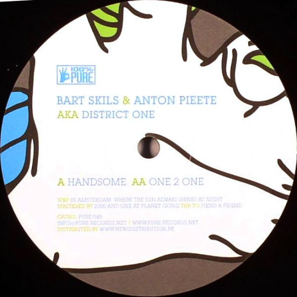 Bart Skils & Anton Pieete Aka District One - Handsome / One 2 One | 100% Pure (PURE 045)
