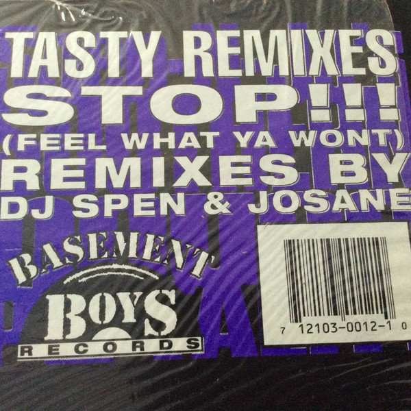 Stop!!! (Feel What Ya Wont) (Tasty Remixes)