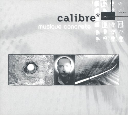 Calibre - Musique Concrete | Creative Source (CRSE002LP)