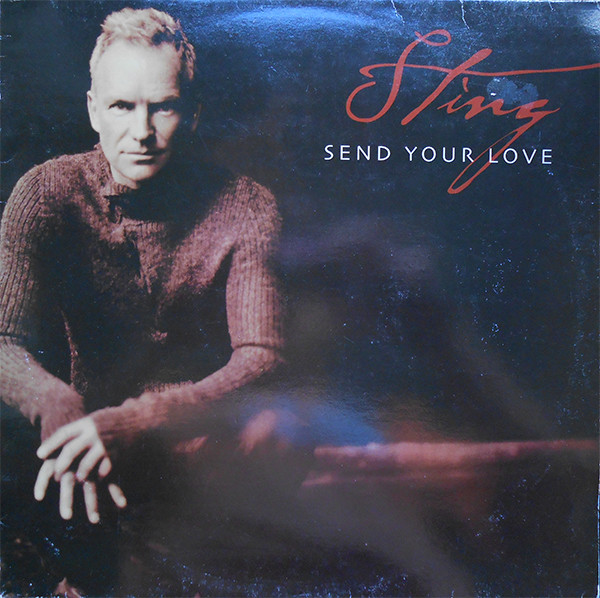 Sting - Send Your Love | A&M Records (060249812584) - main