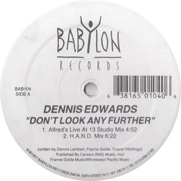 Dennis Edwards - Don't Look Any Further | Babylon Records (BAB104)