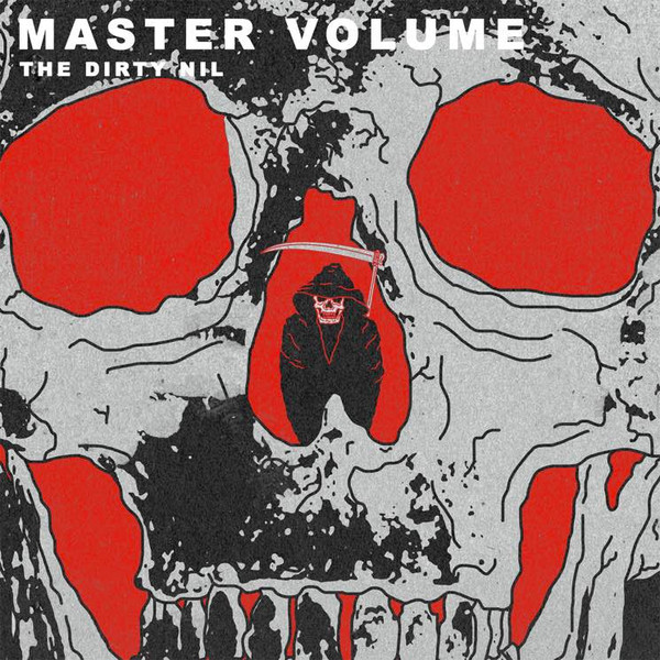 The Dirty Nil - Master Volume | Dine Alone Records (DA219) - main