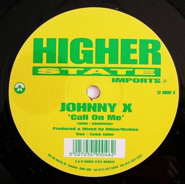 Johnny X - Call On Me | Higher State Imports (12 HIMP 4) - main Johnny X - Call On Me | Higher State Imports (12 HIMP 4) - main