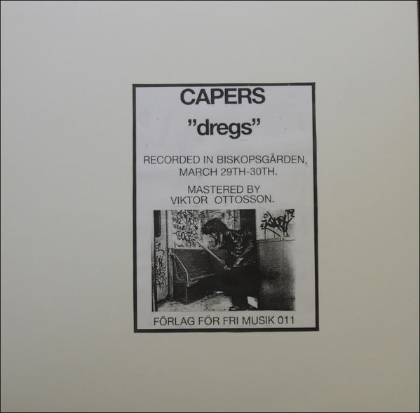 Capers - Dregs | Förlag För Fri Musik (011) - 3 Capers - Dregs | Förlag För Fri Musik (011) - 3