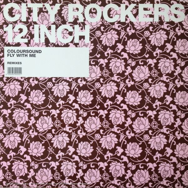 Coloursound - Fly With Me (Remixes) | City Rockers (ROCKERS20R)