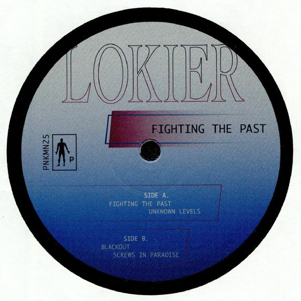 Lokier - Fighting The Past | Pinkman (PNKMN25)