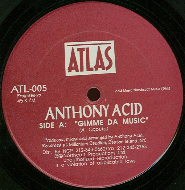 Anthony Acid - Gimme Da Music | Atlas Records (ATL-005)