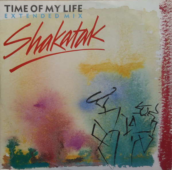 Shakatak - Time Of My Life | Polydor (887 700-1) - main Shakatak - Time Of My Life | Polydor (887 700-1) - main