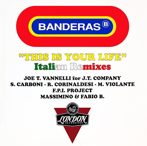 Banderas - This Is Your Life (Italian Remixes) | London Records (869 471-1)