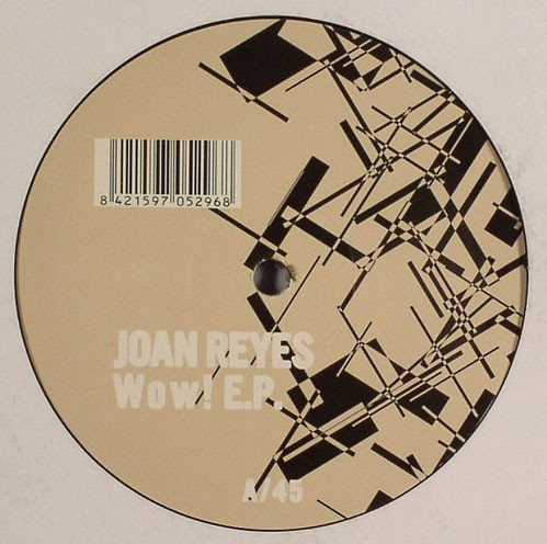 Joan Reyes - Wow! E.P. | Electric Spain Recordings (ELECMX 10 N) - 3 Joan Reyes - Wow! E.P. | Electric Spain Recordings (ELECMX 10 N) - 3