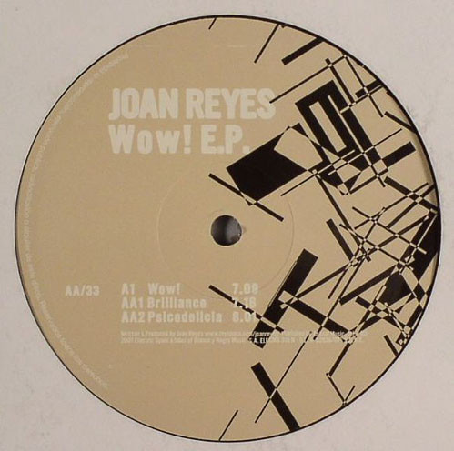 Joan Reyes - Wow! E.P. | Electric Spain Recordings (ELECMX 10 N) - 2 Joan Reyes - Wow! E.P. | Electric Spain Recordings (ELECMX 10 N) - 2