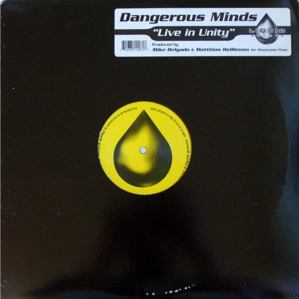 Dangerous Minds - Live In Unity | Liquid Groove (LG 0003) - main Dangerous Minds - Live In Unity | Liquid Groove (LG 0003) - main