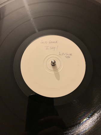 Solid Groove - I Say! / Straight Jackin' | Slip 'n' Slide (SLIP 097) - main