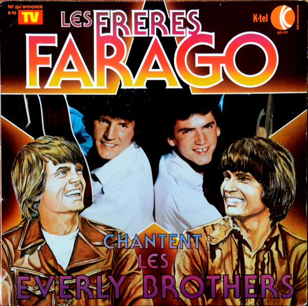 Les Frères Farago - Les Frères Farago Chantent Les Everly Brothers | K-Tel (KF-177) - main Les Frères Farago - Les Frères Farago Chantent Les Everly Brothers | K-Tel (KF-177) - main