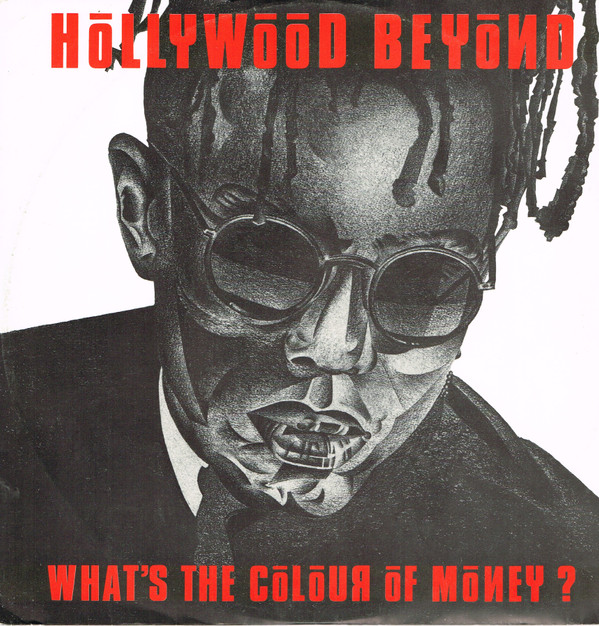 Hollywood Beyond - What's The Colour Of Money? | WEA (YZ 76T) - main