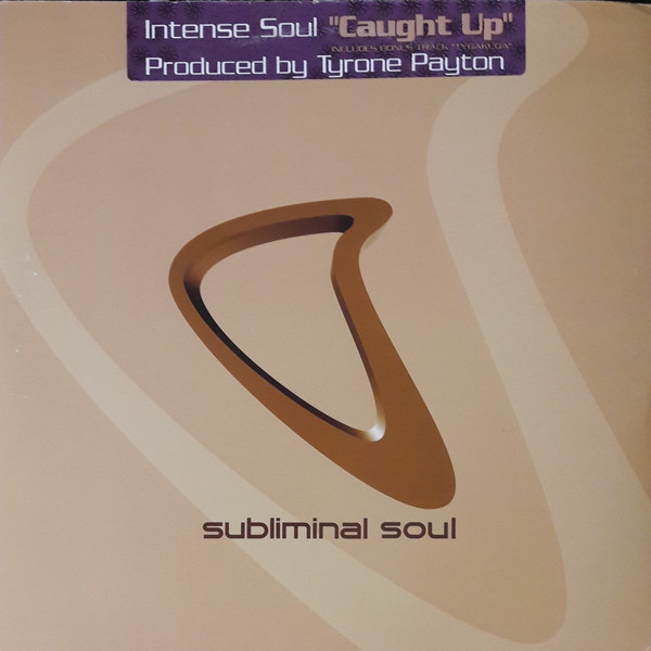 Intense Soul - Caught Up | Subliminal Soul (SSL 14)