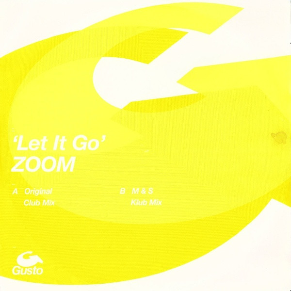 Zoom - Let It Go | Gusto Records (12GUS8) - main