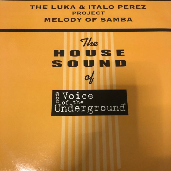 The Luka & Italo Perez Project - Melody Of Samba | V.O.T.U. Records (Voice Of The Underground Records) (VU 051)