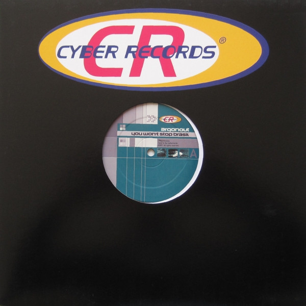 Argonout - You Won't Stop Brasil / Going Through | Cyber Records (CR042) - main