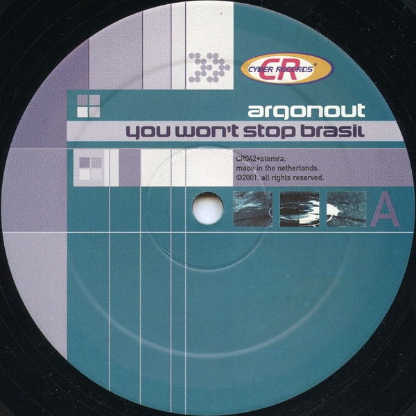 Argonout - You Won't Stop Brasil / Going Through | Cyber Records (CR042) - 2