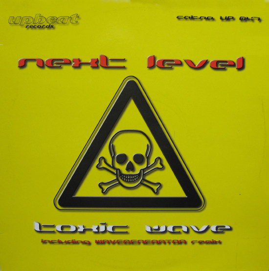 Next Level - Toxic Wave | Upbeat Records (UP 047) - main