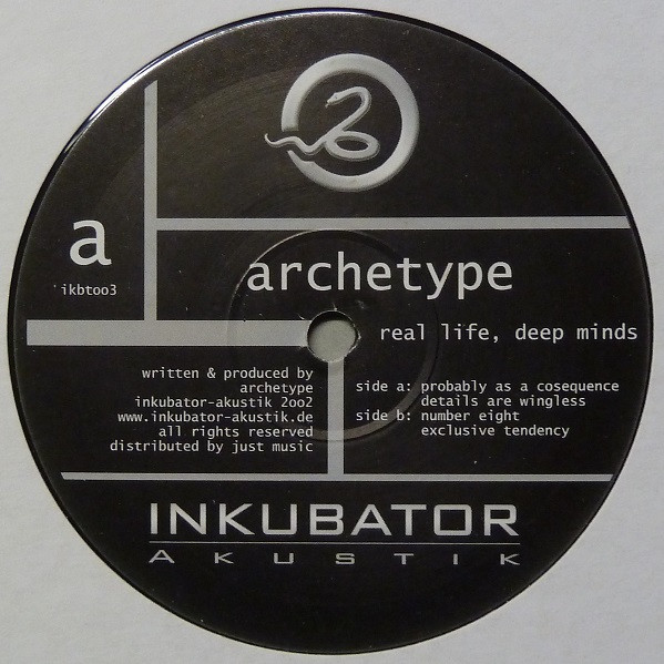 Archetype - Real Life, Deep Minds | Inkubator Akustik (ikbt003)