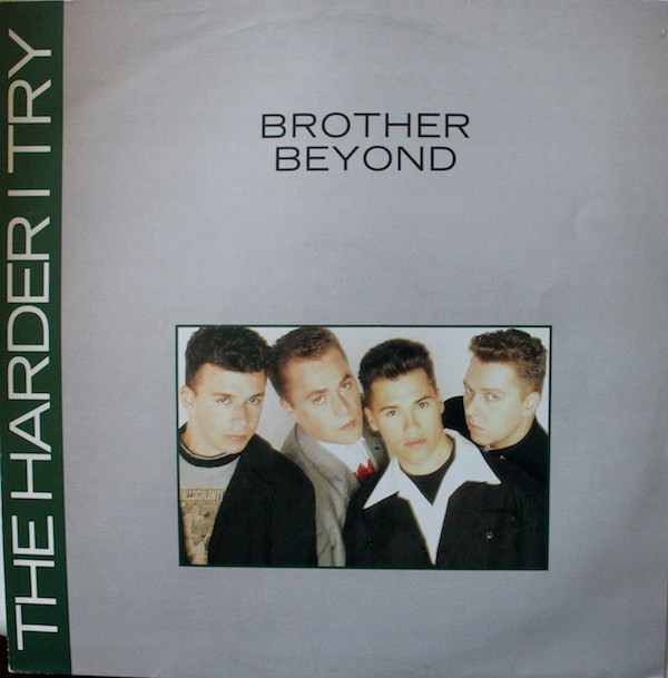 Brother Beyond - The Harder I Try | Parlophone (12 R 6184)