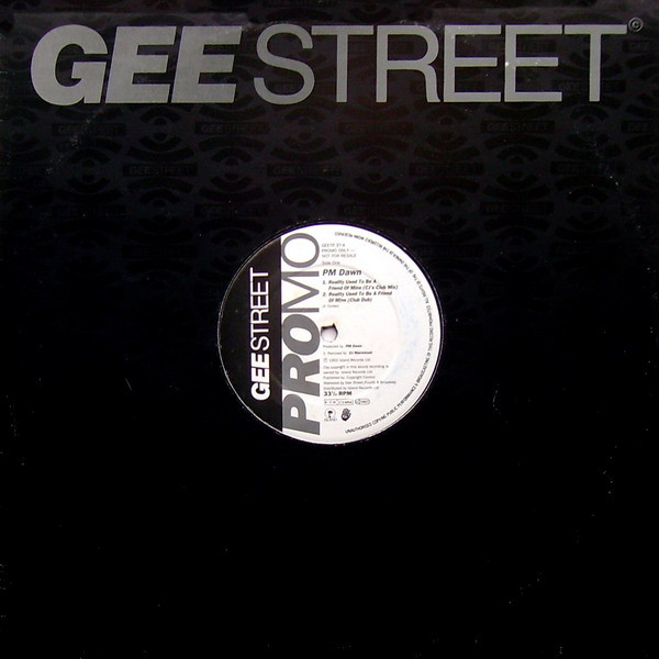 PM Dawn - Reality Used To Be A Friend Of Mine | Gee Street (GEETP37) - 3 PM Dawn - Reality Used To Be A Friend Of Mine | Gee Street (GEETP37) - 3