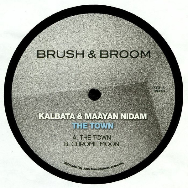 Kalbata  &  Maayan Nidam - The Town | Brush & Broom (BNB003) - main