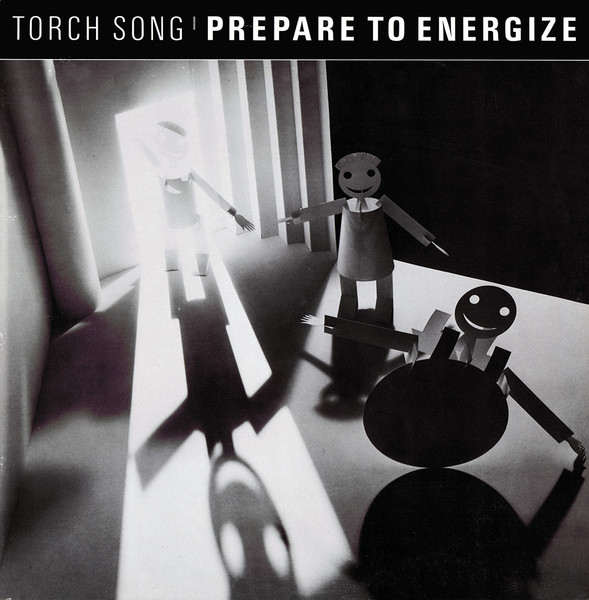Torch Song - Prepare To Energize | I.R.S. Records (SP 70412)