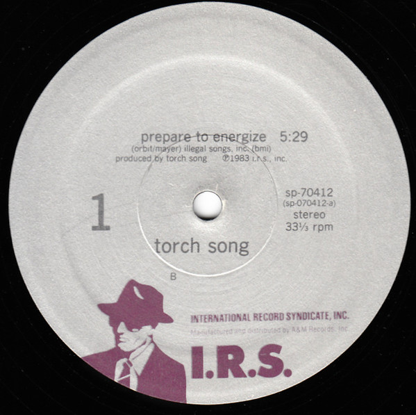 Torch Song - Prepare To Energize | I.R.S. Records (SP 70412) - 3 Torch Song - Prepare To Energize | I.R.S. Records (SP 70412) - 3