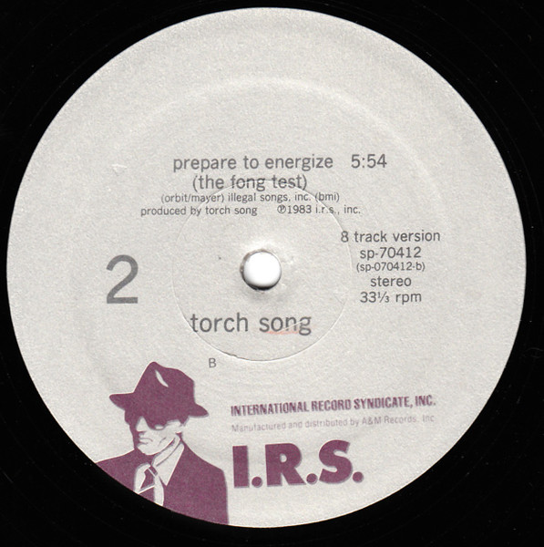 Torch Song - Prepare To Energize | I.R.S. Records (SP 70412) - 4 Torch Song - Prepare To Energize | I.R.S. Records (SP 70412) - 4
