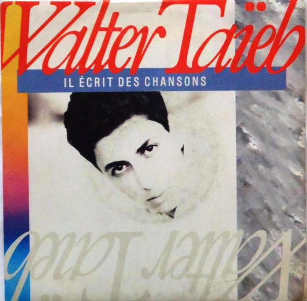 Walter Taïeb - Il Ecrit Des Chansons | EMI (2028937)