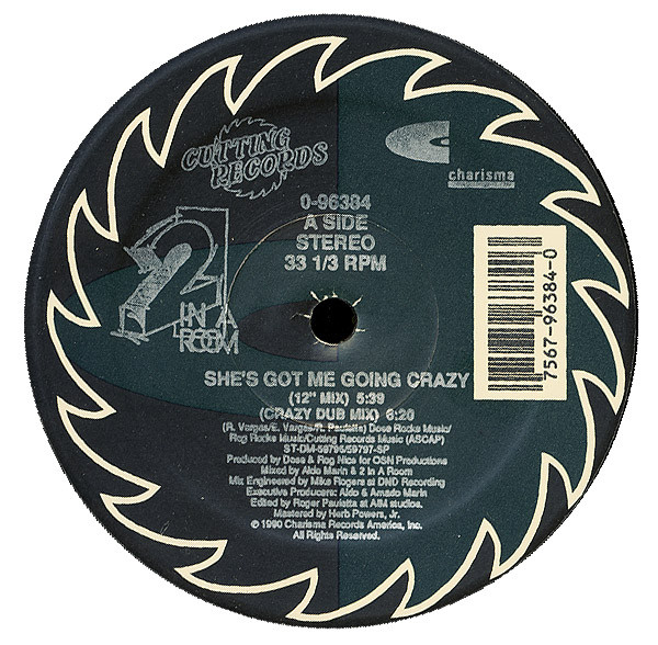 2 In A Room - She's Got Me Going Crazy | Charisma (0-96384)