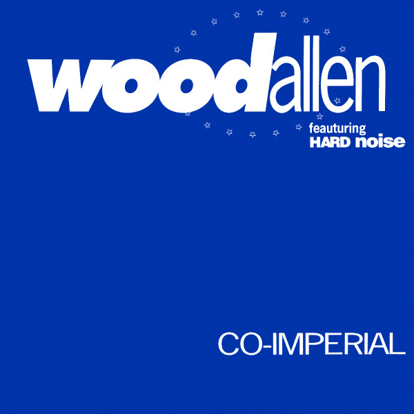 Wood Allen Feauturing Hardnoise - Co-Imperial | Groove Groove Melody (GGM 9122) - main Wood Allen Feauturing Hardnoise - Co-Imperial | Groove Groove Melody (GGM 9122) - main