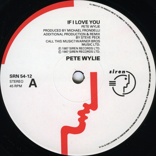 Pete Wylie - If I Love You | Siren (SRN 54-12) - 3