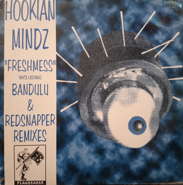 Hookian Mindz - Freshmess | Flagbearer Records (DBMFLAG106)